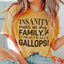Camiseta "La locura corre en mi familia"
