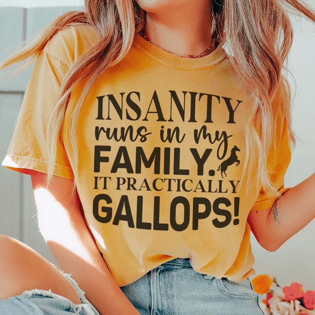 Camiseta "La locura corre en mi familia"