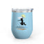 Inspirational Wine Tumbler - 12oz, Joyful Design