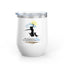 Inspirational Wine Tumbler - 12oz, Joyful Design