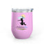 Inspirational Wine Tumbler - 12oz, Joyful Design