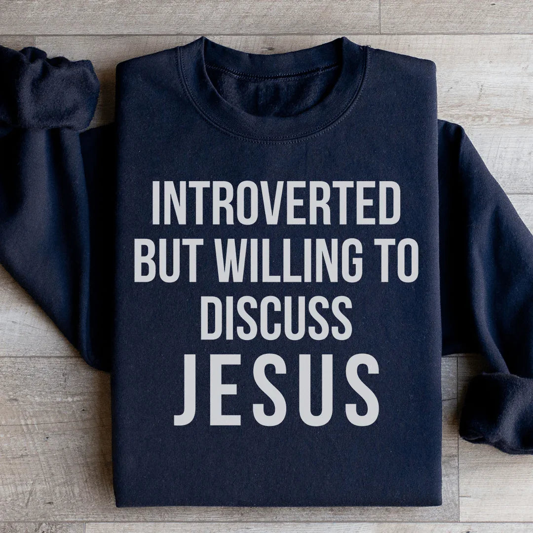 Introverti mais prêt à discuter de Jésus Sweatshirt