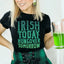 Camiseta Irish Today, Hungover Tomorrow