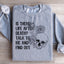 Is There Life After Death? Talk To Me Sweatshirt