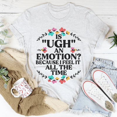 Ugh An Emotion Tee - Soft & Stylish Everyday Wear