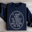 It Always Rains The Hardest Sweatshirt