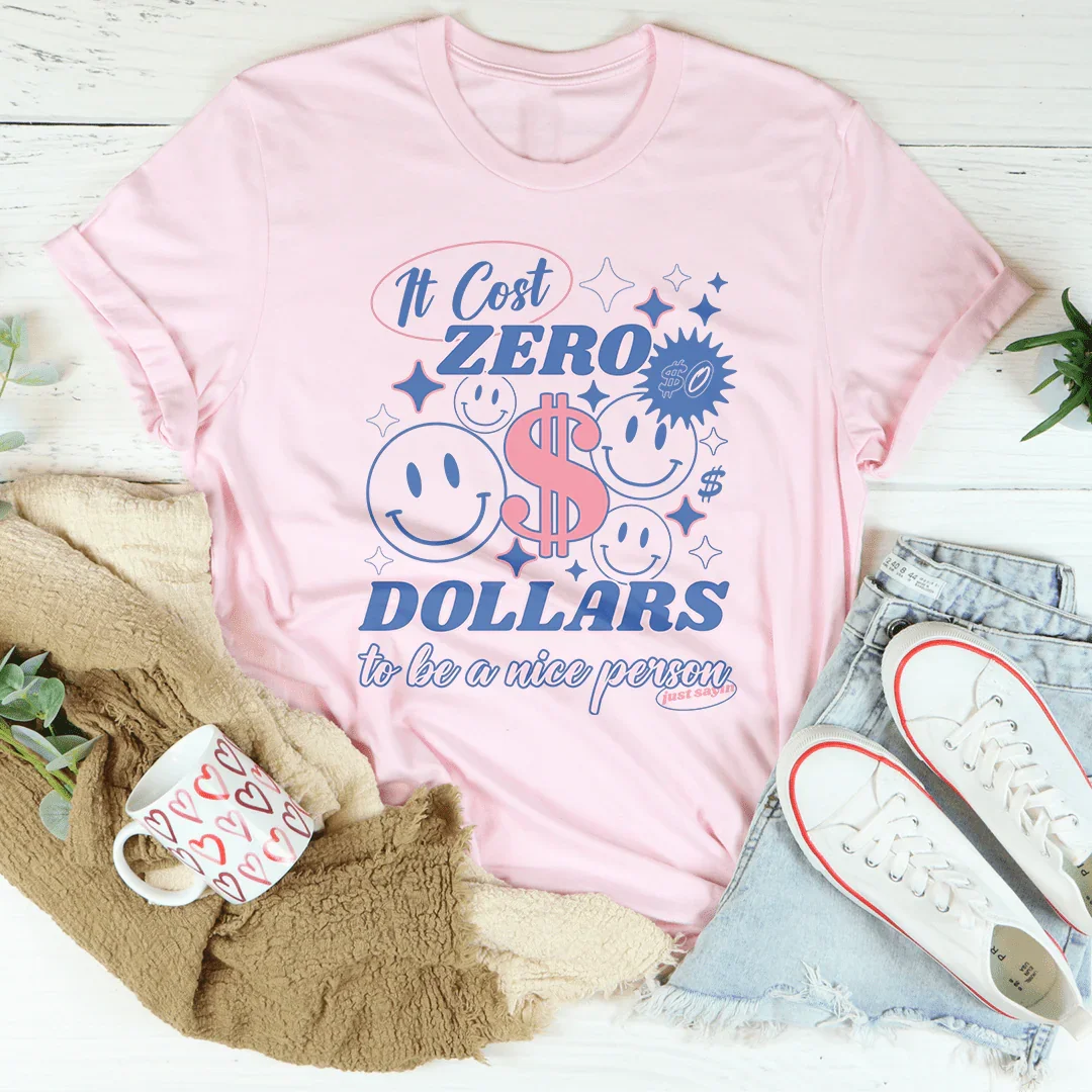Ser una buena persona no cuesta nada, solo digo camiseta