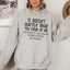 It Doesn't Matter What You Think Of Me Hoodie