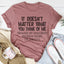It Doesn't Matter What You Think Of Me Tee - Korvel