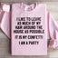 C'est ma confettis, je suis une fête Sweatshirt