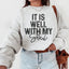 It Is Well With My Soul Sweatshirt