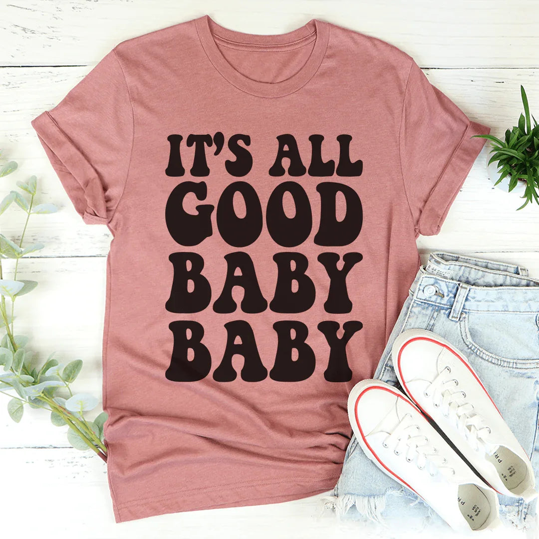 It's All Good Baby Baby Tee - Korvel
