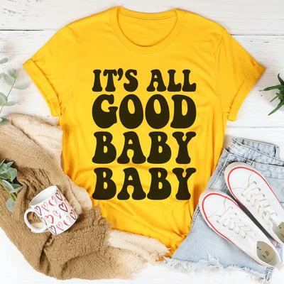 It's All Good Baby Baby Tee - Korvel