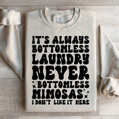 It's Always Bottomless Laundry Sweatshirt