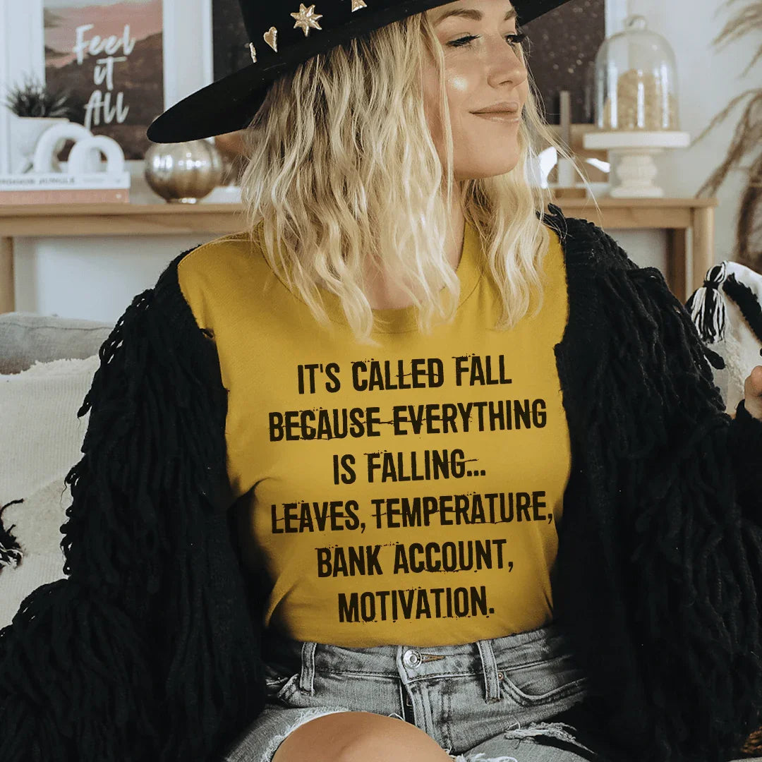 Se Llama Otoño Porque Todo Está Cayendo Camiseta