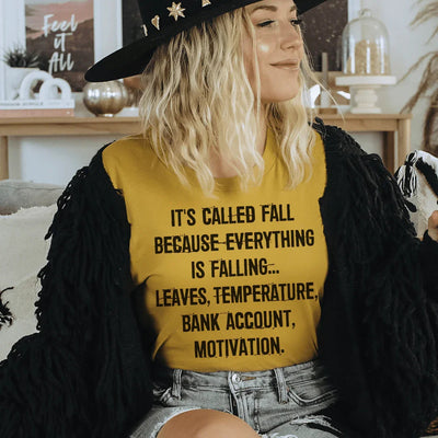 Se Llama Otoño Porque Todo Está Cayendo Camiseta