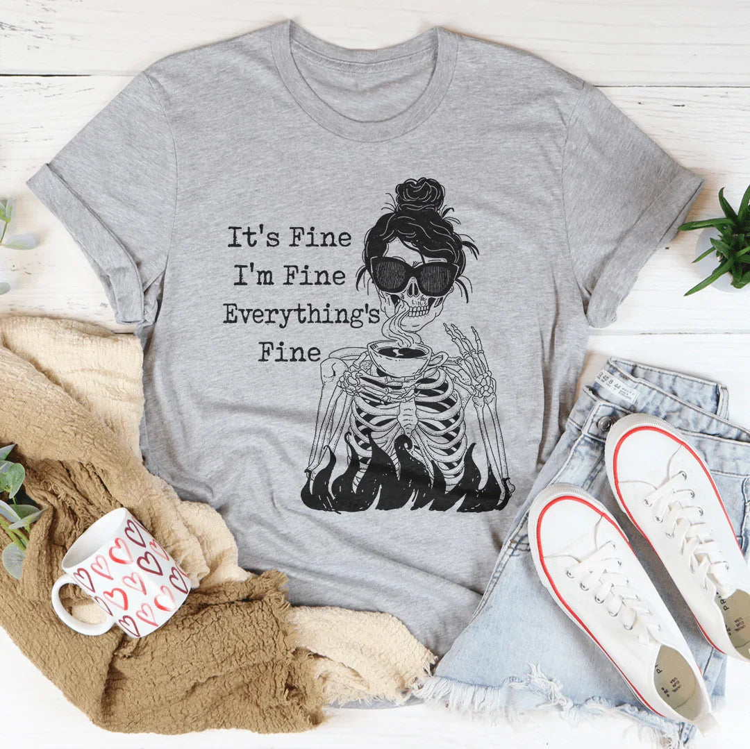 Está bien, estoy bien, todo está bien. Camiseta