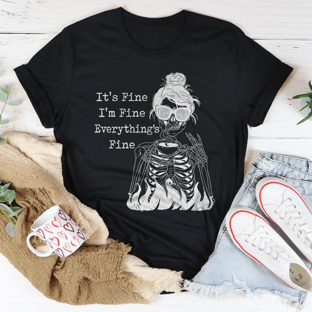 Está bien, estoy bien, todo está bien. Camiseta