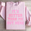 Il fait plus chaud que moi ici Sweatshirt