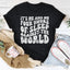 It's Me And My Four Hours Of Sleep Against The World Tee