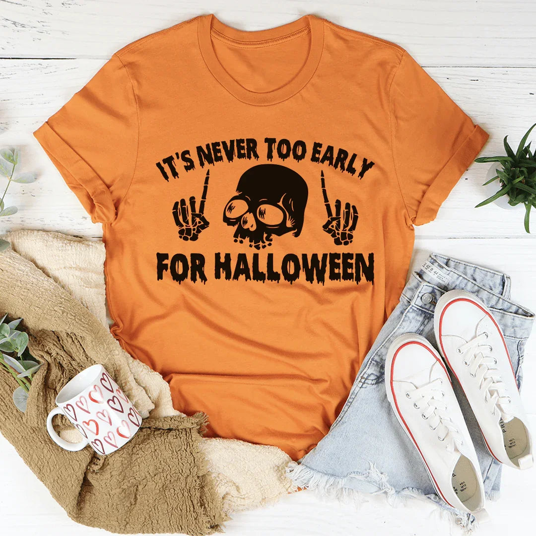 Nunca es demasiado temprano para la camiseta de Halloween