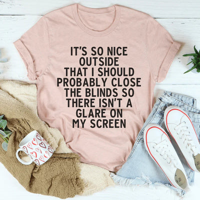Camiseta It's So Nice Outside