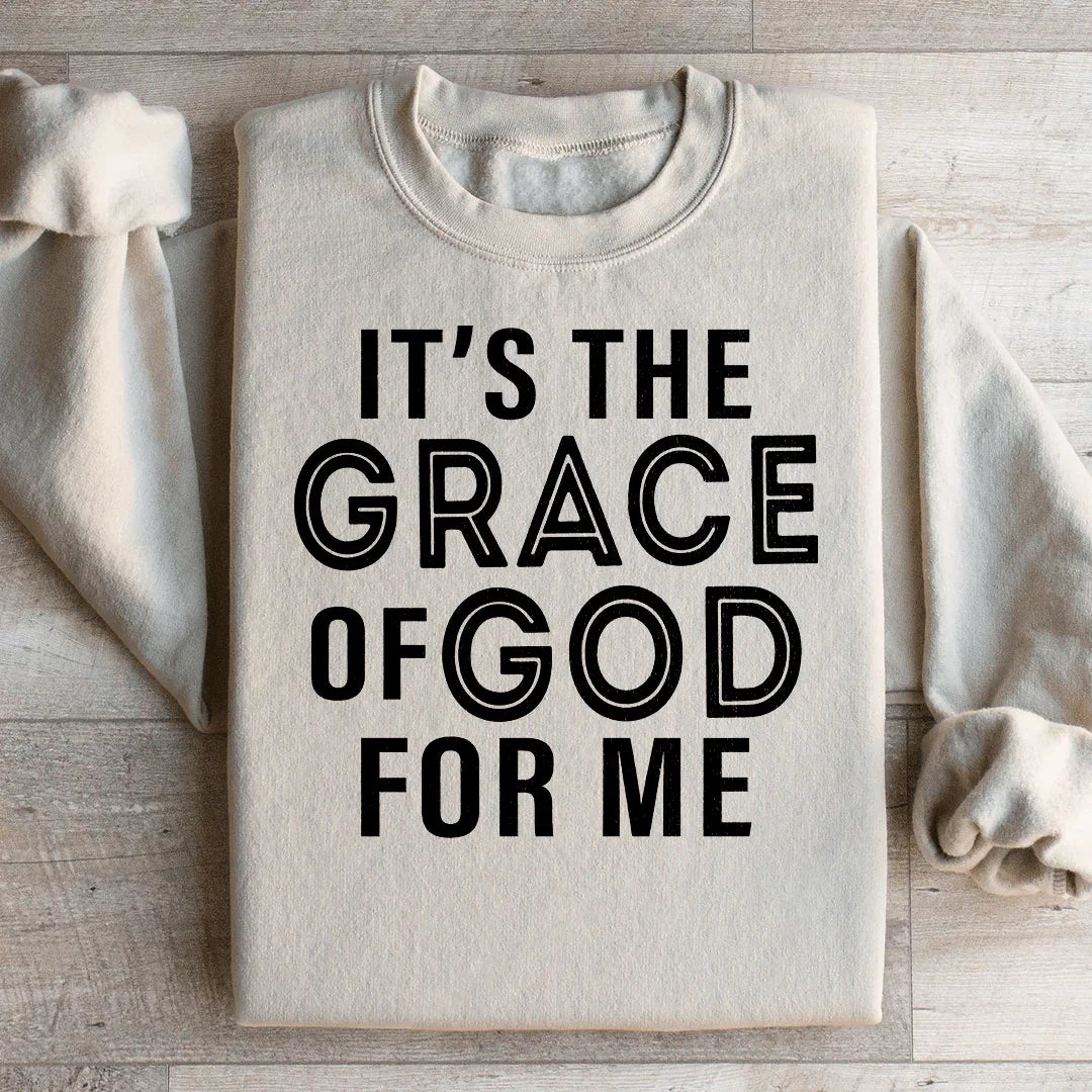 Es La Gracia De Dios Para Mí Sudadera