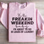It's The Weekend Baby Sweatshirt