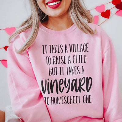 Il faut un vignoble pour éduquer un enfant Sweatshirt