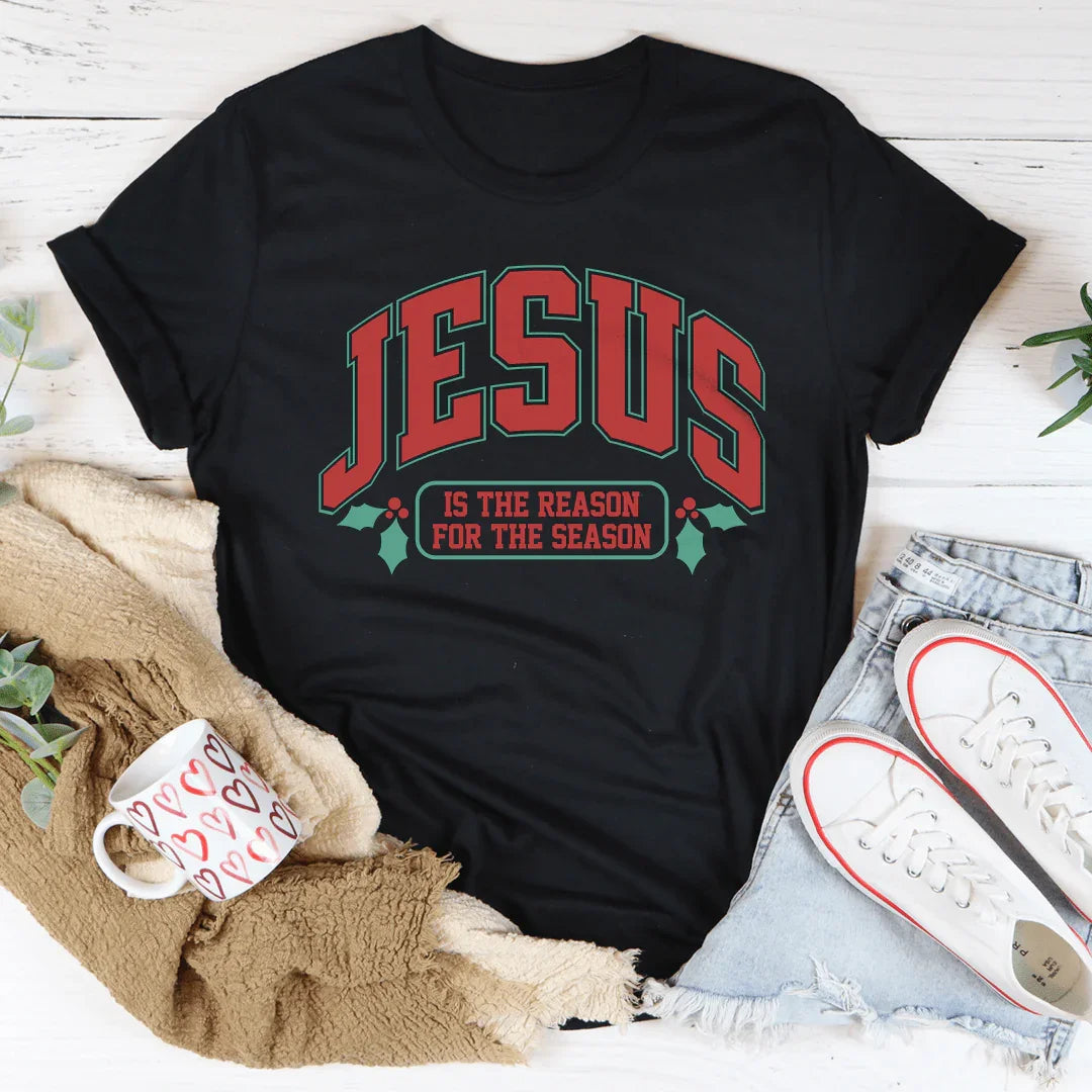 Jesús es la razón de la temporada Tee