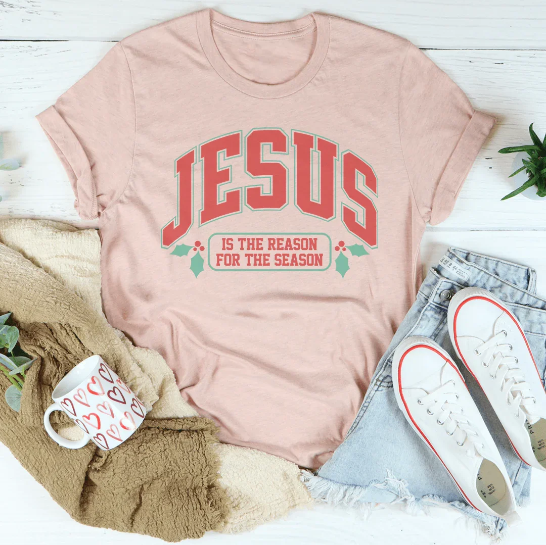 Jesús es la razón de la temporada Tee