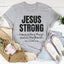 Jesus Strong Women's Statement Tee
