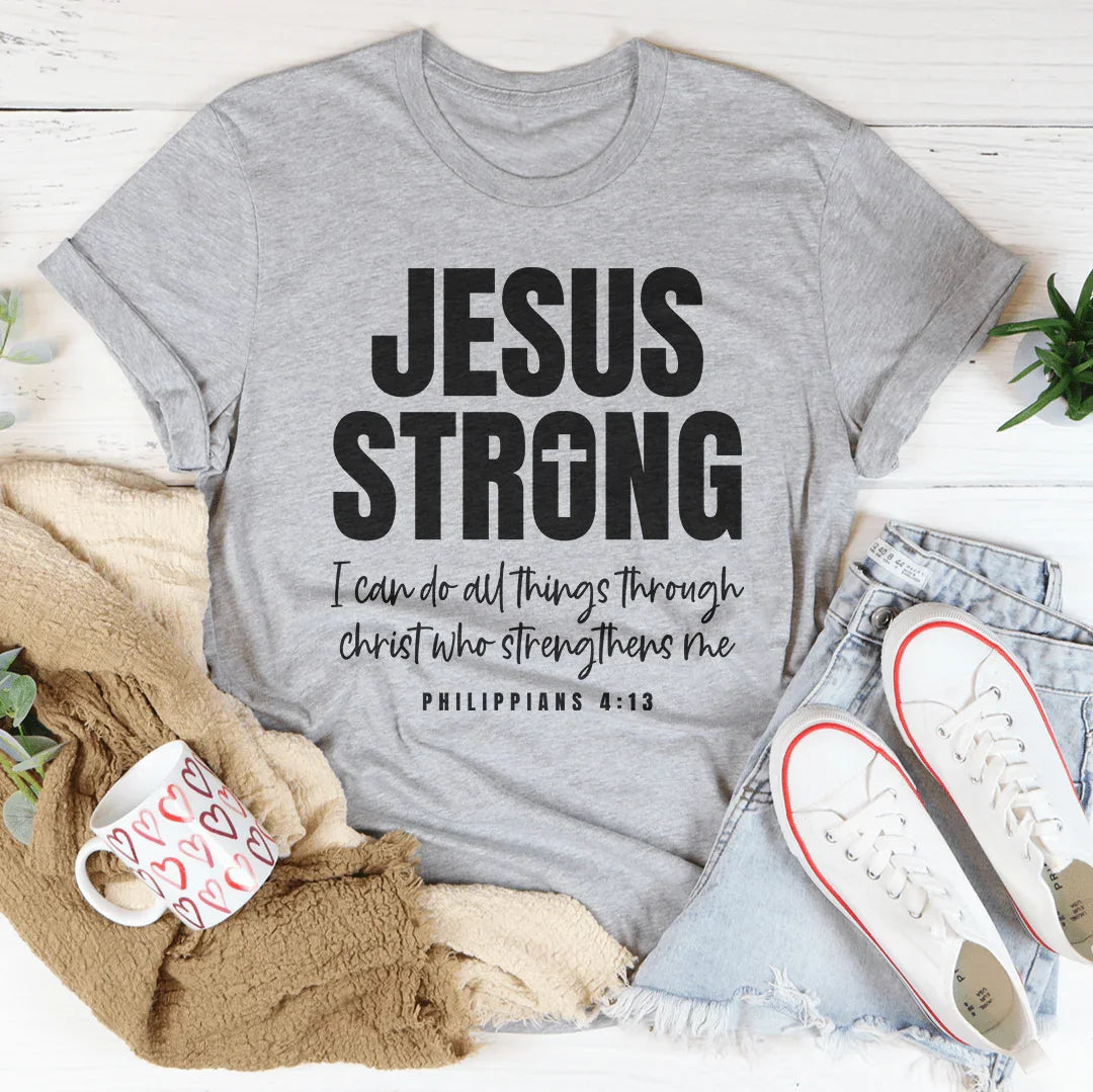 Jesus Strong Women's Statement Tee