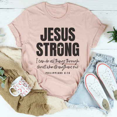 Jesus Strong Women's Statement Tee
