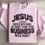 Jesus Turned Water Into Wine Sweatshirt