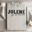 Jolene You Can Have Him Sweatshirt