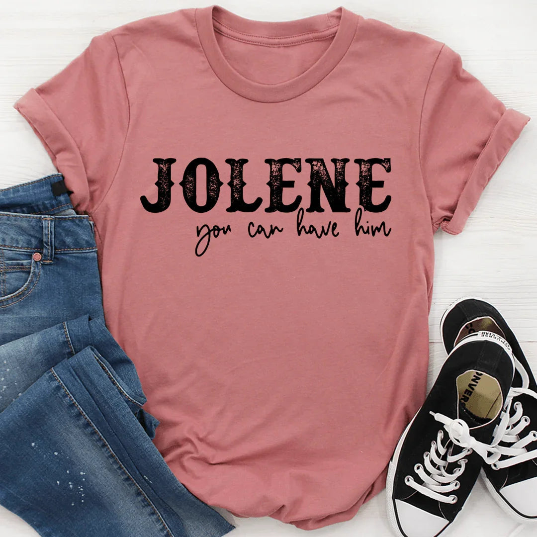 Jolene You Can Have Him Tee - Korvel