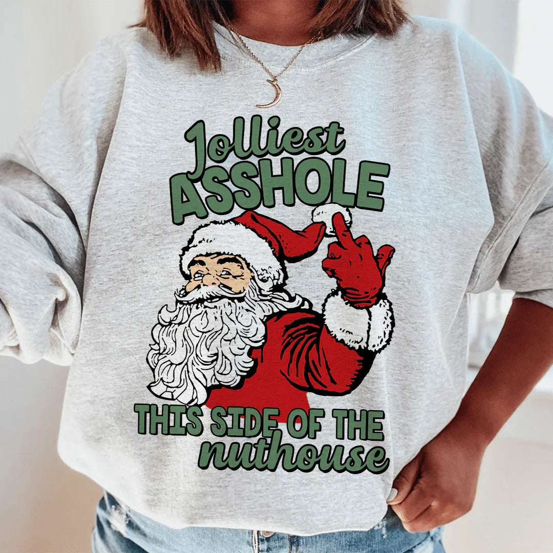 Jolliest This Side Of The Nuthouse Sweatshirt - Korvel