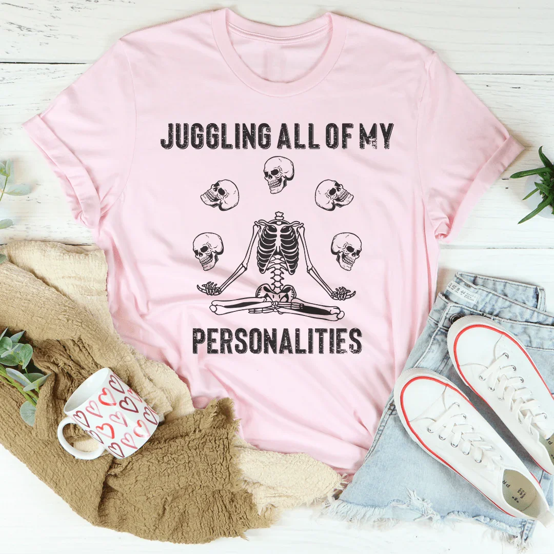 Camiseta "Haciendo malabarismos con todas mis personalidades"