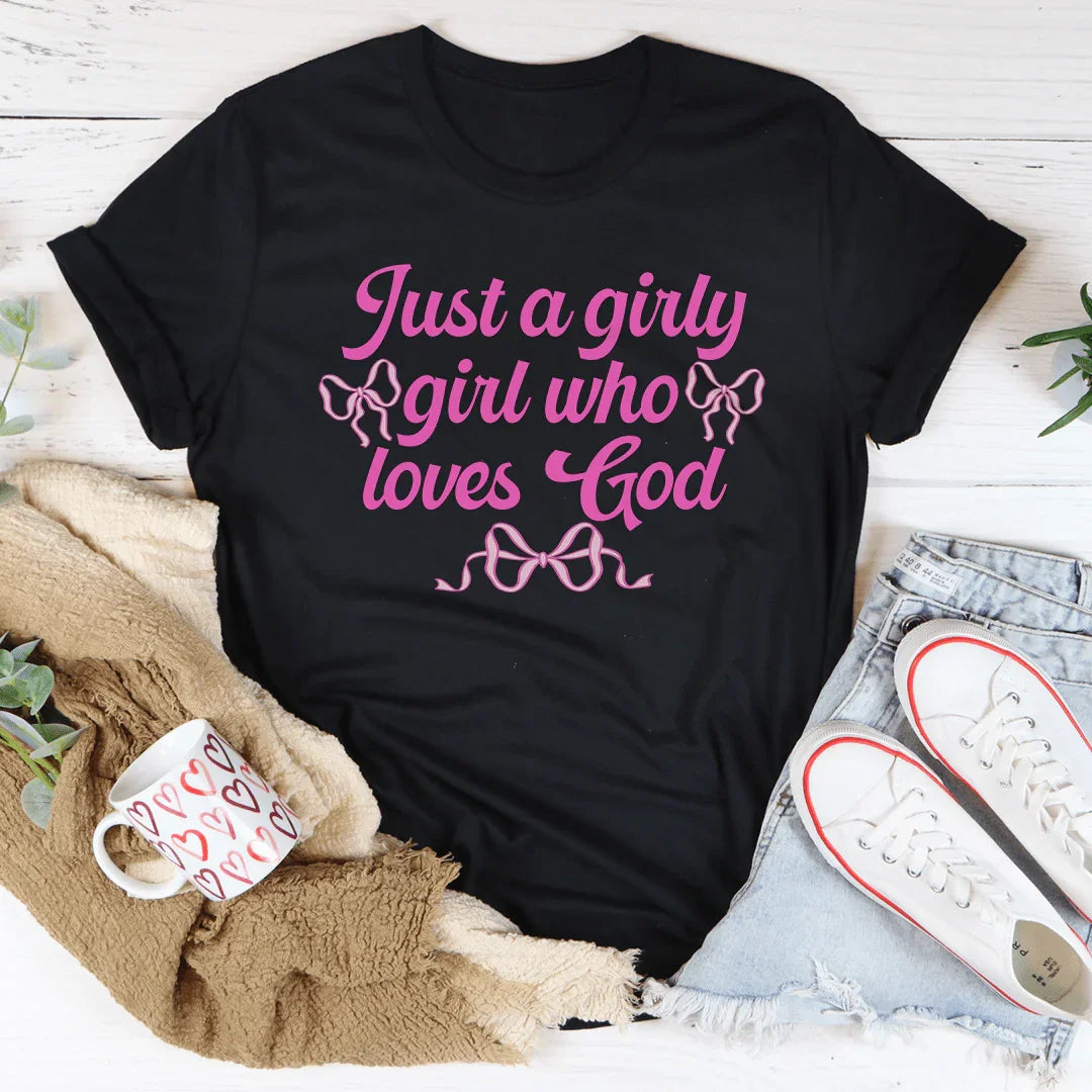 Camiseta "Solo una chica femenina que ama a Dios"