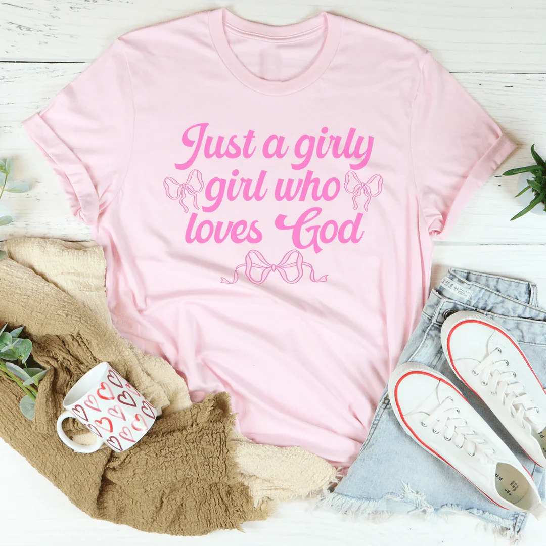 Camiseta "Solo una chica femenina que ama a Dios"