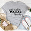 T-shirt Just Another Manic Mom Day