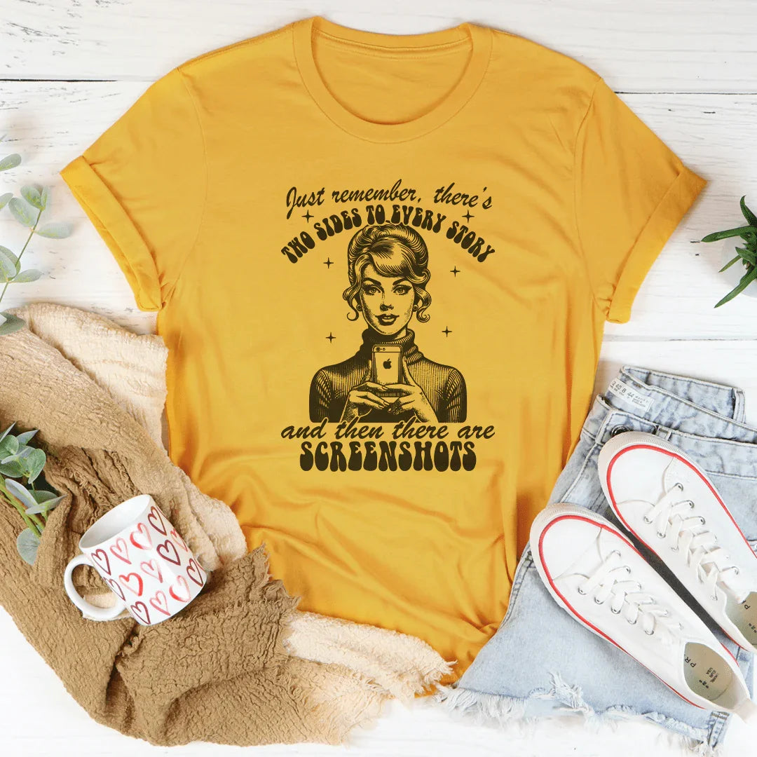 N'oubliez pas qu'il y a deux côtés à chaque histoire Tee