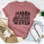 Camiseta "Karma es el gánster más paciente de la historia"