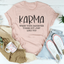 Karma When Your Daughter Turns Out Just Like You Tee