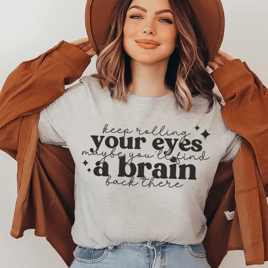 Camiseta "Sigue poniendo los ojos en blanco"