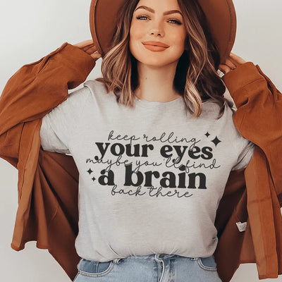 Camiseta "Sigue poniendo los ojos en blanco"