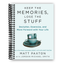 Keep the Memories, Lose the Stuff: Declutter, Downsize, and Move Forward with Your Life (Spiral Bound) - Korvel
