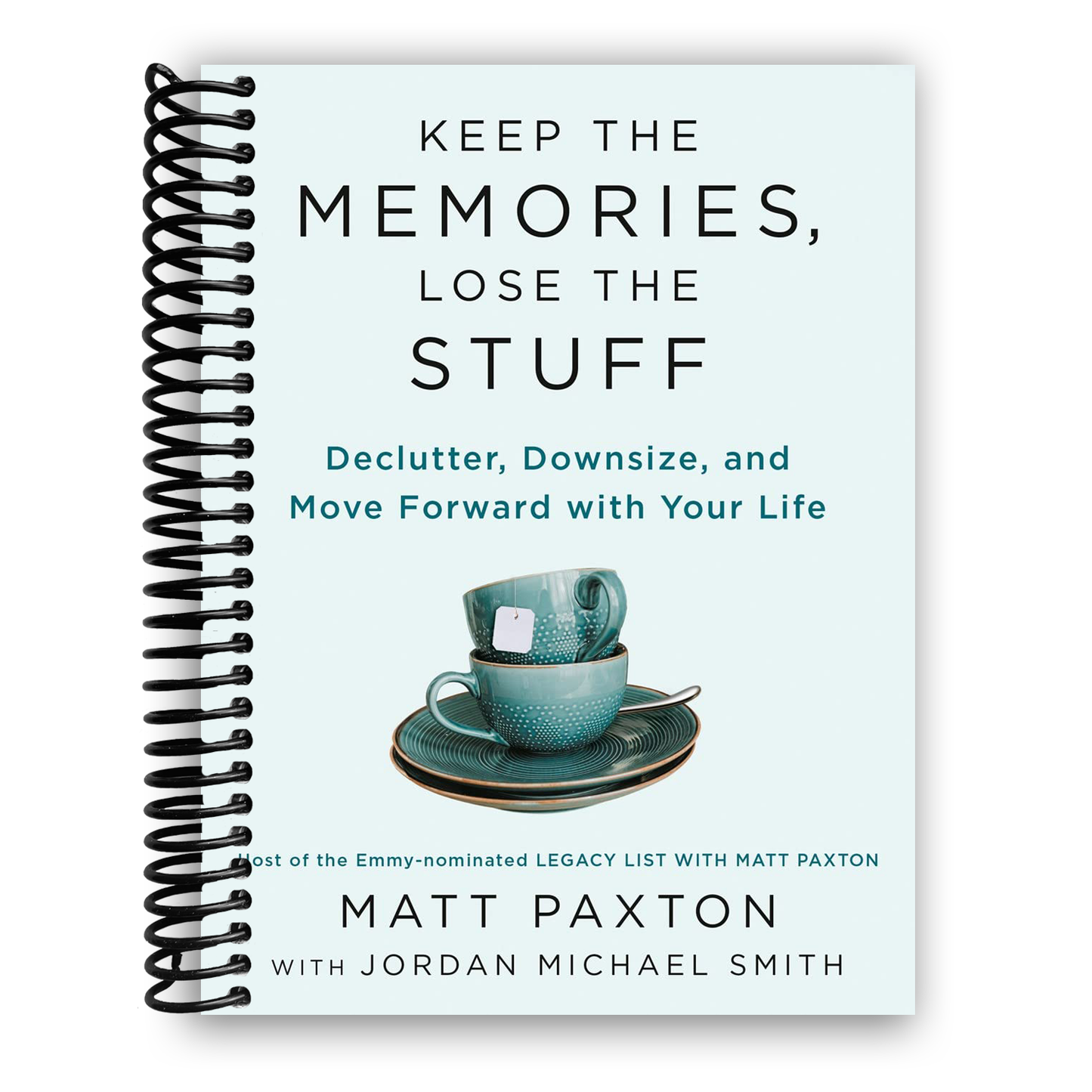 Keep the Memories, Lose the Stuff: Declutter, Downsize, and Move Forward with Your Life (Spiral Bound) - Korvel