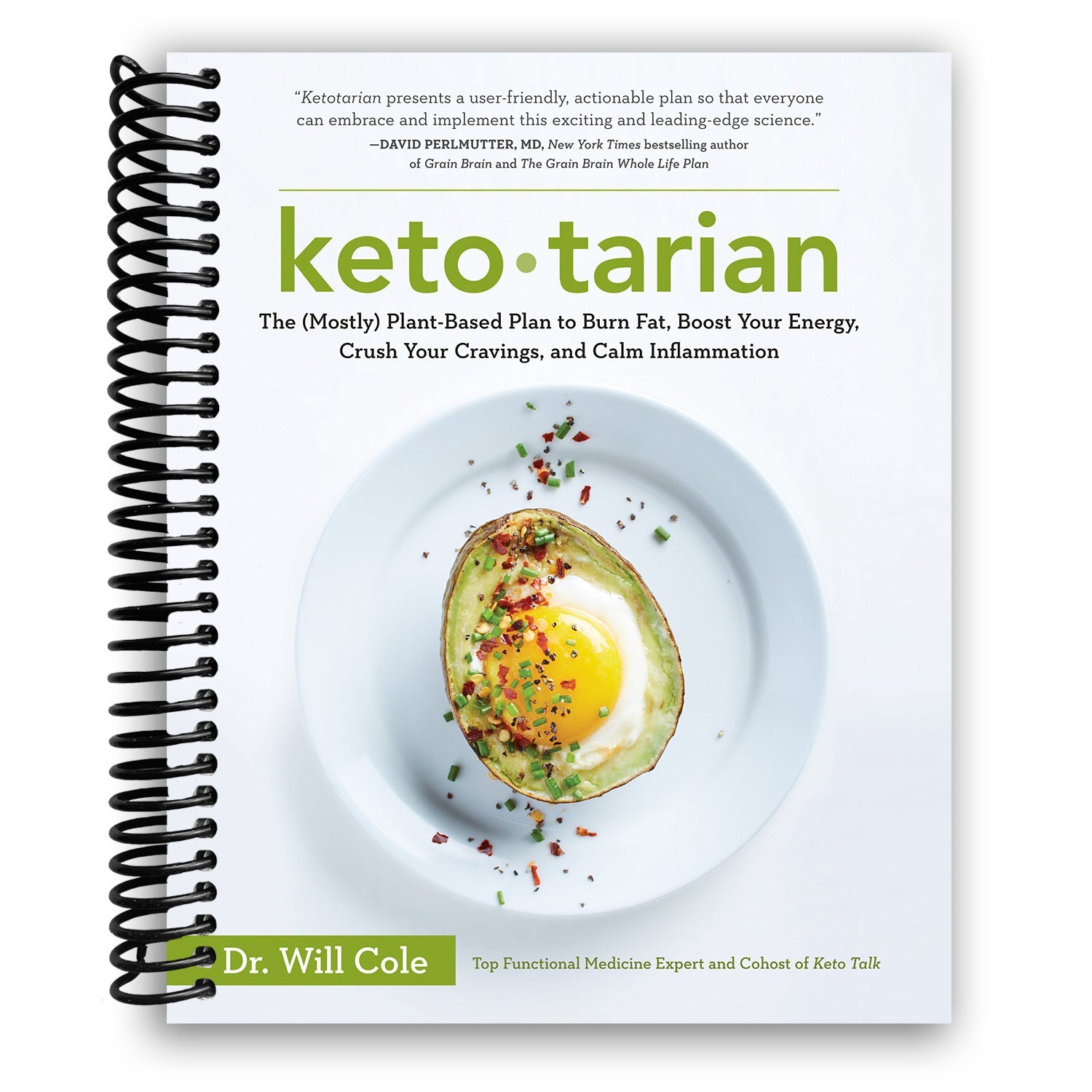 Ketotarian: A Plant-Powered Keto Approach to Weight Loss, Energy Boosting, and Inflammation Relief (Spiral Bound) - Korvel